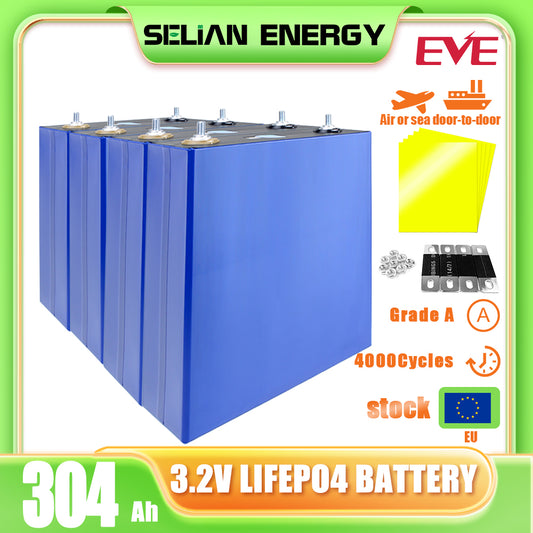 EU STOCK 3.2V EVE 304Ah Grade A LiFePO4 Rechargeable Battery Cell for energy storage DIY Battery Pack Solar energy